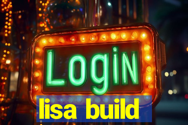 lisa build